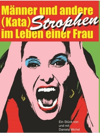 03/2026 "Männer und andere (Kata)Strophen im Leben einer Frau" am Freitag, 06.11.2026